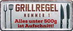 4252024223576 Schilderstore24 Schilderstore24 Blechschilder sind perfekt als Geschenk zu Weihnachten, Geburtstage, Feiern, Partys, Grillabende, Namenstag, Feiertag, Mädelsabend, Hochzeit. Jederzeit stilvoll im Wohnzimmer, Partykeller, Garage, Praxis, Büro, Café, Hauseingang Lebensmittel Kaffee Kuchen Tee Grill crepes teigware süßigkeit essen grill wurst	 ''Grillregel Nummer 1 unter 500g ist Aufschnitt''		28x12cm