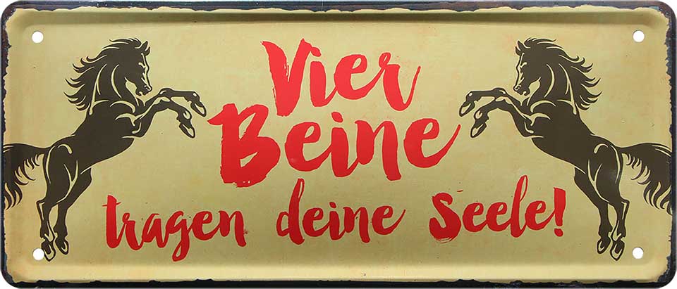 4252024224818 Schilderstore24 Schilderstore24 Blechschilder sind perfekt als Geschenk zu Weihnachten, Geburtstage, Feiern, Partys, Grillabende, Namenstag, Feiertag, Mädelsabend, Hochzeit. Jederzeit stilvoll im Wohnzimmer, Partykeller, Garage, Praxis, Büro, Café, Hauseingang Nutztier Pferd Reiten Pony Stall sattel ausreiten pferd tier landwirtschaft	 ''Vier Beine tragen deine Seele (2 pferde)''		28x12cm