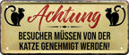 4252024224627 Schilderstore24 	Schilderstore24 Blechschilder sind perfekt als Geschenk zu Weihnachten, Geburtstage, Feiern, Partys, Grillabende, Namenstag, Feiertag, Mädelsabend, Hochzeit. Jederzeit stilvoll im Wohnzimmer, Partykeller, Garage, Praxis, Büro, Café, Hauseingang Haustier Tier Freund knuddelig Zuhause Katze Hund Hamster Meerschwein haustier ''Achtung Besucher müssen von Katze genehmigt werden''		28x12cm