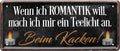 4252024228687 Schilderstore24 	Schilderstore24 Blechschilder sind perfekt als Geschenk zu Weihnachten, Geburtstage, Feiern, Partys, Grillabende, Namenstag, Feiertag, Mädelsabend, Hochzeit. Jederzeit stilvoll im Wohnzimmer, Partykeller, Garage, Praxis, Büro, Café, Hauseingang Zuhause WC Open Closed Badezimmer toilette scheißhaus putzen haushalt heim ''Wenn ich Romantik will, mach Teelicht an. Beim Kacken''		28x12cm