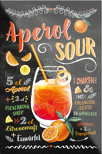 4252024229202	Schilderstore24	 ''Aperol Sour''Schilderstore24 Blechschilder sind perfekt als Geschenk zu Weihnachten, Geburtstage, Feiern, Partys, Grillabende, Namenstag, Feiertag, Mädelsabend, Hochzeit. Jederzeit stilvoll im Wohnzimmer, Partykeller, Garage, Praxis, Büro, Café, Hauseingang Alkohol Cocktail Likör Sekt Getränk Alkohol promille schnaps saufen cocktails