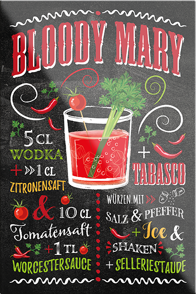4252024229257	Schilderstore24	 ''Bloody Mary''Schilderstore24 Blechschilder sind perfekt als Geschenk zu Weihnachten, Geburtstage, Feiern, Partys, Grillabende, Namenstag, Feiertag, Mädelsabend, Hochzeit. Jederzeit stilvoll im Wohnzimmer, Partykeller, Garage, Praxis, Büro, Café, Hauseingang Alkohol Cocktail Likör Sekt Getränk Alkohol promille schnaps saufen cocktails