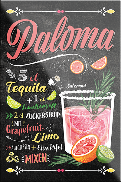 4252024229554	Schilderstore24	 ''Paloma''Schilderstore24 Blechschilder sind perfekt als Geschenk zu Weihnachten, Geburtstage, Feiern, Partys, Grillabende, Namenstag, Feiertag, Mädelsabend, Hochzeit. Jederzeit stilvoll im Wohnzimmer, Partykeller, Garage, Praxis, Büro, Café, Hauseingang Alkohol Cocktail Likör Sekt Getränk Alkohol promille schnaps saufen cocktails