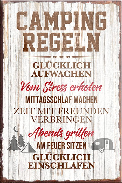 4252024229127	Schilderstore24	 ''Camping Regeln Glücklich aufwachen''Schilderstore24 Blechschilder sind perfekt als Geschenk zu Weihnachten, Geburtstage, Feiern, Partys, Grillabende, Namenstag, Feiertag, Mädelsabend, Hochzeit. Jederzeit stilvoll im Wohnzimmer, Partykeller, Garage, Praxis, Büro, Café, Hauseingang Camping Natur Wald Freiheit wandern campen outdoor natur roadtripp