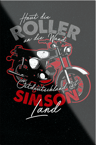 4252024231199	Schilderstore24	 ''Haut die Roller an die Wand Simson Land''Schilderstore24 Blechschilder sind perfekt als Geschenk zu Weihnachten, Geburtstage, Feiern, Partys, Grillabende, Namenstag, Feiertag, Mädelsabend, Hochzeit. Jederzeit stilvoll im Wohnzimmer, Partykeller, Garage, Praxis, Büro, Café, Hauseingang Mechaniker Auto Motorrad Werkstatt auto werkstatt tüfteln schrauber