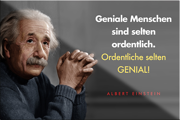 4252024229882	Schilderstore24	 ''Geniale Menschen sind selten ordentlich (Einstein)''Schilderstore24 Blechschilder sind perfekt als Geschenk zu Weihnachten, Geburtstage, Feiern, Partys, Grillabende, Namenstag, Feiertag, Mädelsabend, Hochzeit. Jederzeit stilvoll im Wohnzimmer, Partykeller, Garage, Praxis, Büro, Café, Hauseingang Tiefsinnig Albert Einstein Weisheiten wahrheit sprichwort lebensweisheit philosoph