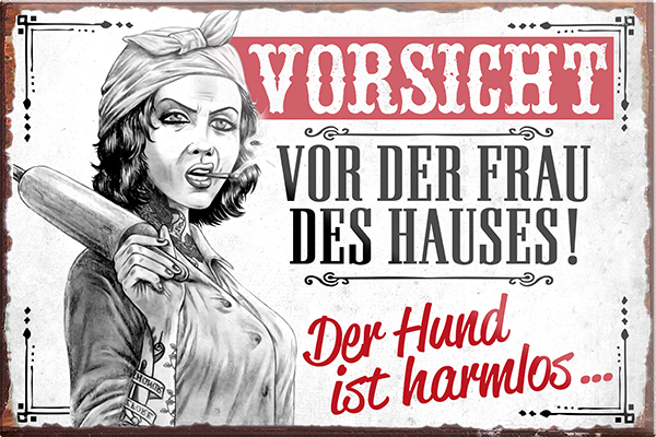 4252024230789	Schilderstore24	 ''Vorsicht vor der Frau des Hauses''Schilderstore24 Blechschilder sind perfekt als Geschenk zu Weihnachten, Geburtstage, Feiern, Partys, Grillabende, Namenstag, Feiertag, Mädelsabend, Hochzeit. Jederzeit stilvoll im Wohnzimmer, Partykeller, Garage, Praxis, Büro, Café, Hauseingang Küche Haushalt Willkommen Eigenheim heim essen haus kochen herzlich Zuhause putzen