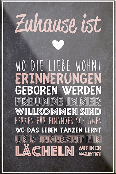4252024230796	Schilderstore24	 ''Zuhause ist wo die Liebe wohnt''Schilderstore24 Blechschilder sind perfekt als Geschenk zu Weihnachten, Geburtstage, Feiern, Partys, Grillabende, Namenstag, Feiertag, Mädelsabend, Hochzeit. Jederzeit stilvoll im Wohnzimmer, Partykeller, Garage, Praxis, Büro, Café, Hauseingang Küche Haushalt Willkommen Eigenheim heim essen haus kochen herzlich Zuhause putzen
