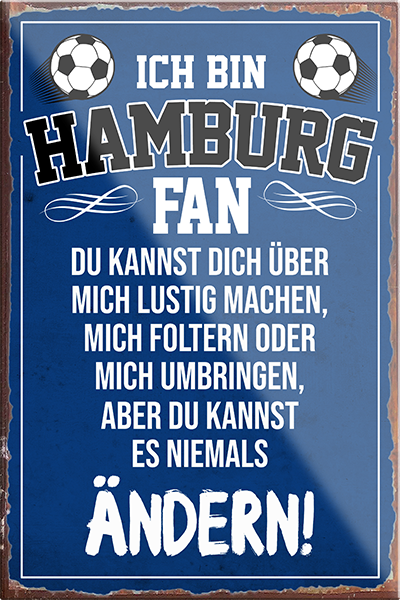 4252024230406	Schilderstore24	 ''Hamburg Fan (schwarze schrift)''Schilderstore24 Blechschilder sind perfekt als Geschenk zu Weihnachten, Geburtstage, Feiern, Partys, Grillabende, Namenstag, Feiertag, Mädelsabend, Hochzeit. Jederzeit stilvoll im Wohnzimmer, Partykeller, Garage, Praxis, Büro, Café, Hauseingang Fußball Mannschaft Verein Bolzen Ball sport liga kicken stadion freizeit