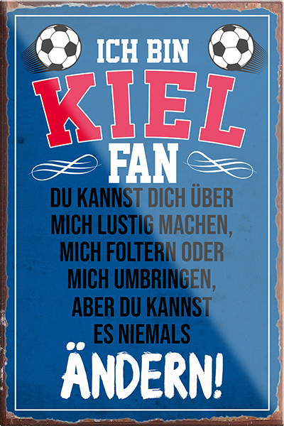 4252024230482	Schilderstore24 Blechschilder sind perfekt als Geschenk zu Weihnachten, Geburtstage, Feiern, Partys, Grillabende, Namenstag, Feiertag, Mädelsabend, Hochzeit. Jederzeit stilvoll im Wohnzimmer, Partykeller, Garage, Praxis, Büro, Café, Hauseingang Fußball Mannschaft Verein Bolzen Ball sport liga kicken stadion freizeit Schilderstore24	 ''Kiel Fan''