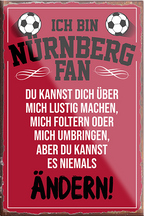 4252024230567	Schilderstore24	 ''Nürnberg Fan (schwarze schrift)''Schilderstore24 Blechschilder sind perfekt als Geschenk zu Weihnachten, Geburtstage, Feiern, Partys, Grillabende, Namenstag, Feiertag, Mädelsabend, Hochzeit. Jederzeit stilvoll im Wohnzimmer, Partykeller, Garage, Praxis, Büro, Café, Hauseingang Fußball Mannschaft Verein Bolzen Ball sport liga kicken stadion freizeit