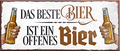 4252024240061	Schilderstore24	 ''Das beste Bier ist ein offenes Bier'' Schilderstore24 Blechschilder sind perfekt als Geschenk zu Weihnachten, Geburtstage, Feiern, Partys, Grillabende, Namenstag, Feiertag, Mädelsabend, Hochzeit. Jederzeit stilvoll im Wohnzimmer, Partykeller, Garage, Praxis, Büro, Café, Hauseingang Alkohol Kasten Bier Saufen Getränk Bier Alkohol schaumkrone promille hopfen