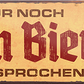 4252024240238	Schilderstore24	 ''Nur noch ein Bier, versprochen'' Schilderstore24 Blechschilder sind perfekt als Geschenk zu Weihnachten, Geburtstage, Feiern, Partys, Grillabende, Namenstag, Feiertag, Mädelsabend, Hochzeit. Jederzeit stilvoll im Wohnzimmer, Partykeller, Garage, Praxis, Büro, Café, Hauseingang Alkohol Kasten Bier Saufen Getränk Bier Alkohol schaumkrone promille hopfen