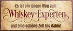 4252024242553	Schilderstore24	 ''Es ist ein langer Weg zum Whiskey Experten'' Schilderstore24 Blechschilder sind perfekt als Geschenk zu Weihnachten, Geburtstage, Feiern, Partys, Grillabende, Namenstag, Feiertag, Mädelsabend, Hochzeit. Jederzeit stilvoll im Wohnzimmer, Partykeller, Garage, Praxis, Büro, Café, Hauseingang Alkohol Cocktail Bier Sekt Getränk Bier Alkohol schnaps promille tequila   