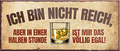 4252024242560	Schilderstore24	 ''Ich bin nicht reich, in halben Std ist mir das egal'' Schilderstore24 Blechschilder sind perfekt als Geschenk zu Weihnachten, Geburtstage, Feiern, Partys, Grillabende, Namenstag, Feiertag, Mädelsabend, Hochzeit. Jederzeit stilvoll im Wohnzimmer, Partykeller, Garage, Praxis, Büro, Café, Hauseingang Alkohol Cocktail Bier Sekt Getränk Bier Alkohol schnaps promille tequila   