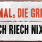 4252024240726	Schilderstore24	 ''Hör mal, die Grillen. Ich riech nix'' Schilderstore24 Blechschilder sind perfekt als Geschenk zu Weihnachten, Geburtstage, Feiern, Partys, Grillabende, Namenstag, Feiertag, Mädelsabend, Hochzeit. Jederzeit stilvoll im Wohnzimmer, Partykeller, Garage, Praxis, Büro, Café, Hauseingang Lebensmittel Kaffee Kuchen Tee Grill crepes teigware süßigkeit essen grill wurst Mädelsabend