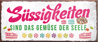 4252024240832	Schilderstore24	 ''Süssigkeiten sind das Gemüse der Seele'' Schilderstore24 Blechschilder sind perfekt als Geschenk zu Weihnachten, Geburtstage, Feiern, Partys, Grillabende, Namenstag, Feiertag, Mädelsabend, Hochzeit. Jederzeit stilvoll im Wohnzimmer, Partykeller, Garage, Praxis, Büro, Café, Hauseingang Lebensmittel Kaffee Kuchen Tee Grill crepes teigware süßigkeit essen grill wurst Mädelsabend
