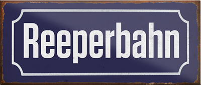 4252024242218	Schilderstore24	 ''Reeperbahn'' Schilderstore24 Blechschilder sind perfekt als Geschenk zu Weihnachten, Geburtstage, Feiern, Partys, Grillabende, Namenstag, Feiertag, Mädelsabend, Hochzeit. Jederzeit stilvoll im Wohnzimmer, Partykeller, Garage, Praxis, Büro, Café, Hauseingang Berge Reisen Wandern Outdoor Natur Urlaub sehenswürdigkeiten tal freizeit sport