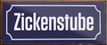 4252024241716	Schilderstore24	 ''Zickenstube'' Schilderstore24 Blechschilder sind perfekt als Geschenk zu Weihnachten, Geburtstage, Feiern, Partys, Grillabende, Namenstag, Feiertag, Mädelsabend, Hochzeit. Jederzeit stilvoll im Wohnzimmer, Partykeller, Garage, Praxis, Büro, Café, Hauseingang Küche Haushalt Willkommen Eigenheim heim essen haus kochen herzlich Zuhause putzen