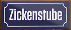 4252024241716	Schilderstore24	 ''Zickenstube'' Schilderstore24 Blechschilder sind perfekt als Geschenk zu Weihnachten, Geburtstage, Feiern, Partys, Grillabende, Namenstag, Feiertag, Mädelsabend, Hochzeit. Jederzeit stilvoll im Wohnzimmer, Partykeller, Garage, Praxis, Büro, Café, Hauseingang Küche Haushalt Willkommen Eigenheim heim essen haus kochen herzlich Zuhause putzen