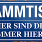 4252024240276	Schilderstore24	 ''Stammtisch hier sind die, die immer hier sind'' Schilderstore24 Blechschilder sind perfekt als Geschenk zu Weihnachten, Geburtstage, Feiern, Partys, Grillabende, Namenstag, Feiertag, Mädelsabend, Hochzeit. Jederzeit stilvoll im Wohnzimmer, Partykeller, Garage, Praxis, Büro, Café, Hauseingang Alkohol Kasten Bier Saufen Getränk Bier Alkohol schaumkrone promille hopfen