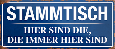 4252024240276	Schilderstore24	 ''Stammtisch hier sind die, die immer hier sind'' Schilderstore24 Blechschilder sind perfekt als Geschenk zu Weihnachten, Geburtstage, Feiern, Partys, Grillabende, Namenstag, Feiertag, Mädelsabend, Hochzeit. Jederzeit stilvoll im Wohnzimmer, Partykeller, Garage, Praxis, Büro, Café, Hauseingang Alkohol Kasten Bier Saufen Getränk Bier Alkohol schaumkrone promille hopfen