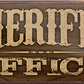 4252024242539	Schilderstore24	 ''Sheriff's Office'' Schilderstore24 Blechschilder sind perfekt als Geschenk zu Weihnachten, Geburtstage, Feiern, Partys, Grillabende, Namenstag, Feiertag, Mädelsabend, Hochzeit. Jederzeit stilvoll im Wohnzimmer, Partykeller, Garage, Praxis, Büro, Café, Hauseingang Mechaniker Auto Motorrad Werkstatt auto werkstatt tüfteln schrauber