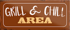 4252024240665	Schilderstore24	 ''Grill & Chill Area'' Schilderstore24 Blechschilder sind perfekt als Geschenk zu Weihnachten, Geburtstage, Feiern, Partys, Grillabende, Namenstag, Feiertag, Mädelsabend, Hochzeit. Jederzeit stilvoll im Wohnzimmer, Partykeller, Garage, Praxis, Büro, Café, Hauseingang Lebensmittel Kaffee Kuchen Tee Grill crepes teigware süßigkeit essen grill wurst