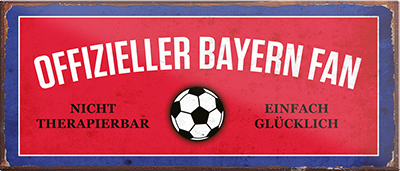 4252024241082	Schilderstore24	 ''Offizieller Bayern Fan'' Schilderstore24 Blechschilder sind perfekt als Geschenk zu Weihnachten, Geburtstage, Feiern, Partys, Grillabende, Namenstag, Feiertag, Mädelsabend, Hochzeit. Jederzeit stilvoll im Wohnzimmer, Partykeller, Garage, Praxis, Büro, Café, Hauseingang Fußball Mannschaft Verein Bolzen Ball sport liga kicken stadion freizeit