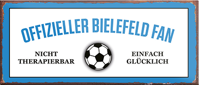 4252024241099	Schilderstore24	 ''Offizieller Bielefeld Fan'' Schilderstore24 Blechschilder sind perfekt als Geschenk zu Weihnachten, Geburtstage, Feiern, Partys, Grillabende, Namenstag, Feiertag, Mädelsabend, Hochzeit. Jederzeit stilvoll im Wohnzimmer, Partykeller, Garage, Praxis, Büro, Café, Hauseingang Fußball Mannschaft Verein Bolzen Ball sport liga kicken stadion freizeit