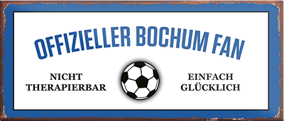 4252024241105	Schilderstore24	 ''Offizieller Bochum Fan'' Schilderstore24 Blechschilder sind perfekt als Geschenk zu Weihnachten, Geburtstage, Feiern, Partys, Grillabende, Namenstag, Feiertag, Mädelsabend, Hochzeit. Jederzeit stilvoll im Wohnzimmer, Partykeller, Garage, Praxis, Büro, Café, Hauseingang Fußball Mannschaft Verein Bolzen Ball sport liga kicken stadion freizeit