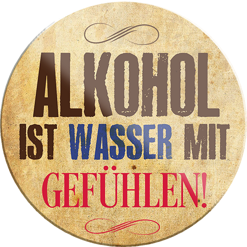 4252024231625	Schilderstore24	 ''Alkohol ist Wasser mit Gefühlen''Schilderstore24 Blechschilder sind perfekt als Geschenk zu Weihnachten, Geburtstage, Feiern, Partys, Grillabende, Namenstag, Feiertag, Mädelsabend, Hochzeit. Jederzeit stilvoll im Wohnzimmer, Partykeller, Garage, Praxis, Büro, Café, Hauseingang Alkohol Cocktail Bier Sekt Getränk Bier Alkohol schnaps promille tequila   