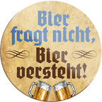 4252024232066	Schilderstore24	 ''Bier fragt nicht, Bier versteht''Schilderstore24 Blechschilder sind perfekt als Geschenk zu Weihnachten, Geburtstage, Feiern, Partys, Grillabende, Namenstag, Feiertag, Mädelsabend, Hochzeit. Jederzeit stilvoll im Wohnzimmer, Partykeller, Garage, Praxis, Büro, Café, Hauseingang Alkohol Kasten Bier Saufen Getränk Bier Alkohol schaumkrone promille hopfen