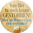 4252024232226	Schilderstore24	 ''Vom Bier ist noch keiner gestorben''Schilderstore24 Blechschilder sind perfekt als Geschenk zu Weihnachten, Geburtstage, Feiern, Partys, Grillabende, Namenstag, Feiertag, Mädelsabend, Hochzeit. Jederzeit stilvoll im Wohnzimmer, Partykeller, Garage, Praxis, Büro, Café, Hauseingang Alkohol Kasten Bier Saufen Getränk Bier Alkohol schaumkrone promille hopfen