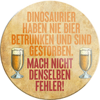 4252024232141	Schilderstore24	 ''Dinosaurier haben nie Bier getrunken ausgestorben''Schilderstore24 Blechschilder sind perfekt als Geschenk zu Weihnachten, Geburtstage, Feiern, Partys, Grillabende, Namenstag, Feiertag, Mädelsabend, Hochzeit. Jederzeit stilvoll im Wohnzimmer, Partykeller, Garage, Praxis, Büro, Café, Hauseingang Alkohol Kasten Bier Saufen Getränk Bier Alkohol schaumkrone promille hopfen