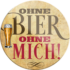 4252024232202	Schilderstore24	 ''Ohne Bier ohne Mich''Schilderstore24 Blechschilder sind perfekt als Geschenk zu Weihnachten, Geburtstage, Feiern, Partys, Grillabende, Namenstag, Feiertag, Mädelsabend, Hochzeit. Jederzeit stilvoll im Wohnzimmer, Partykeller, Garage, Praxis, Büro, Café, Hauseingang Alkohol Kasten Bier Saufen Getränk Bier Alkohol schaumkrone promille hopfen