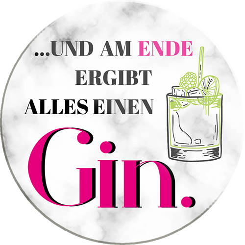 4252024231601	Schilderstore24	 ''..und am Ende ergibt alles Gin''Geschenk Weihnachten, Geburtstage, Feiern, Partys, Grillabende, Namenstag, Feiertag, Mädelsabend, Hochzeit Wohnzimmer, Partykeller, Garage, Praxis, Büro, Café, Hauseingang Alkohol Cocktail Bier Sekt Getränk Bier Alkohol schnaps promille tequila   