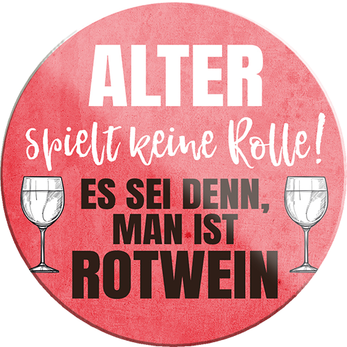 4252024231649	Schilderstore24	 ''Alter spielt keine Rolle Rotwein''Schilderstore24 Blechschilder sind perfekt als Geschenk zu Weihnachten, Geburtstage, Feiern, Partys, Grillabende, Namenstag, Feiertag, Mädelsabend, Hochzeit. Jederzeit stilvoll im Wohnzimmer, Partykeller, Garage, Praxis, Büro, Café, Hauseingang Alkohol Cocktail Bier Sekt Getränk Bier Alkohol schnaps promille tequila   