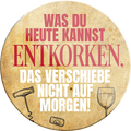 4252024232028	Schilderstore24	 ''Was du heute kannst entkorken verschiebe nicht''Schilderstore24 Blechschilder sind perfekt als Geschenk zu Weihnachten, Geburtstage, Feiern, Partys, Grillabende, Namenstag, Feiertag, Mädelsabend, Hochzeit. Jederzeit stilvoll im Wohnzimmer, Partykeller, Garage, Praxis, Büro, Café, Hauseingang Alkohol Cocktail Bier Sekt Getränk Bier Alkohol schnaps promille tequila   