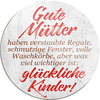 4252024232967	Schilderstore24	 ''Gute Mütter haben verstaubte Regale Kinder''Schilderstore24 Blechschilder sind perfekt als Geschenk zu Weihnachten, Geburtstage, Feiern, Partys, Grillabende, Namenstag, Feiertag, Mädelsabend, Hochzeit. Jederzeit stilvoll im Wohnzimmer, Partykeller, Garage, Praxis, Büro, Café, Hauseingang Familie Zuhause Eltern Geschwister oma opa familie mama papa geschwister