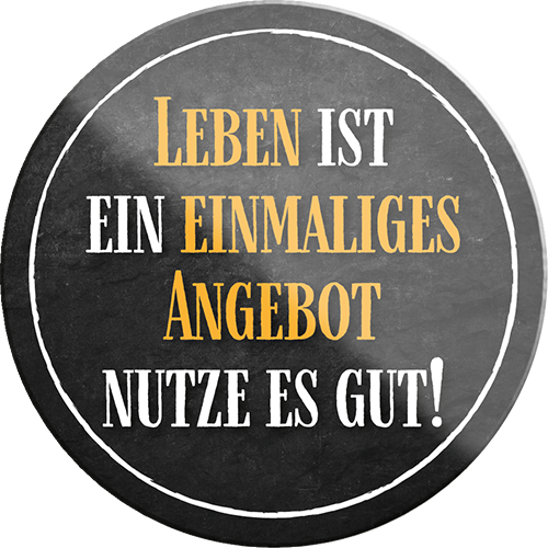 4252024234466	Schilderstore24	 ''Leben ist ein einmaliges Angebot''Schilderstore24 Blechschilder sind perfekt als Geschenk zu Weihnachten, Geburtstage, Feiern, Partys, Grillabende, Namenstag, Feiertag, Mädelsabend, Hochzeit. Jederzeit stilvoll im Wohnzimmer, Partykeller, Garage, Praxis, Büro, Café, Hauseingang Weisheiten Leben Sprichwörter Tipp wahrheit sprichwort tiefsinnig ratschlag