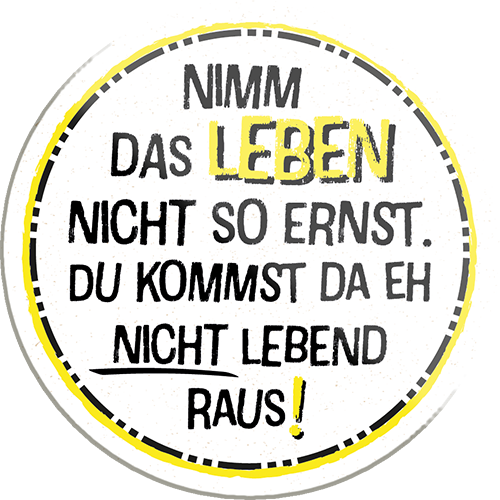 4252024234497	Schilderstore24	 ''Nimm das Leben nicht so ernst''Schilderstore24 Blechschilder sind perfekt als Geschenk zu Weihnachten, Geburtstage, Feiern, Partys, Grillabende, Namenstag, Feiertag, Mädelsabend, Hochzeit. Jederzeit stilvoll im Wohnzimmer, Partykeller, Garage, Praxis, Büro, Café, Hauseingang Weisheiten Leben Sprichwörter Tipp wahrheit sprichwort tiefsinnig ratschlag