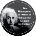 4252024232691	Schilderstore24	 ''Der Hauptgrund für Stress (Einstein)''Schilderstore24 Blechschilder sind perfekt als Geschenk zu Weihnachten, Geburtstage, Feiern, Partys, Grillabende, Namenstag, Feiertag, Mädelsabend, Hochzeit. Jederzeit stilvoll im Wohnzimmer, Partykeller, Garage, Praxis, Büro, Café, Hauseingang Tiefsinnig Albert Einstein Weisheiten wahrheit sprichwort lebensweisheit philosoph
