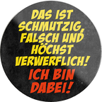 4252024231342	Schilderstore24	 ''Das ist schmutzig, falsch und höchst verwerflich''Geschenk Weihnachten, Geburtstage, Feiern, Partys, Grillabende, Namenstag, Feiertag, Mädelsabend, Hochzeit Wohnzimmer, Partykeller, Garage, Praxis, Büro, Café, Hauseingang Sarkasmus Ironie Funny Schwarzer Humor faul dumm fun rente lästern teufel