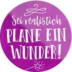 4252024234503	Schilderstore24	 ''Sei realistisch plane ein Wunder''Schilderstore24 Blechschilder sind perfekt als Geschenk zu Weihnachten, Geburtstage, Feiern, Partys, Grillabende, Namenstag, Feiertag, Mädelsabend, Hochzeit. Jederzeit stilvoll im Wohnzimmer, Partykeller, Garage, Praxis, Büro, Café, Hauseingang Weisheiten Leben Sprichwörter Tipp wahrheit sprichwort tiefsinnig ratschlag