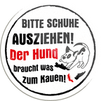 4252024233902	Schilderstore24	 ''Bitte Schuhe ausziehen Der Hund kauen''Schilderstore24 Blechschilder sind perfekt als Geschenk zu Weihnachten, Geburtstage, Feiern, Partys, Grillabende, Namenstag, Feiertag, Mädelsabend, Hochzeit. Jederzeit stilvoll im Wohnzimmer, Partykeller, Garage, Praxis, Büro, Café, Hauseingang Haustier Tier Freund knuddelig Zuhause Katze Hund Hamster Meerschwein haustiere