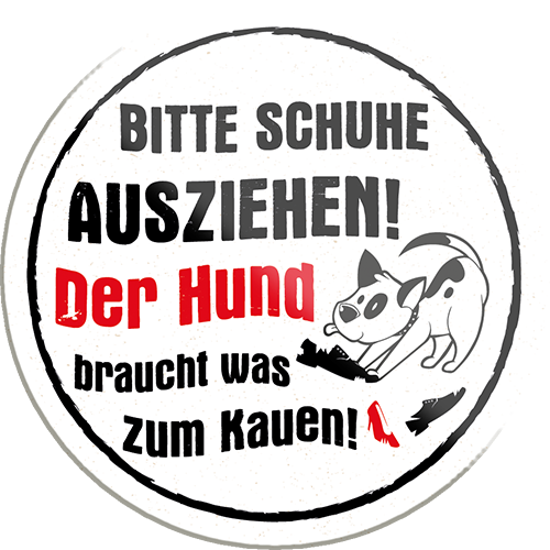 4252024233902	Schilderstore24	 ''Bitte Schuhe ausziehen Der Hund kauen''Schilderstore24 Blechschilder sind perfekt als Geschenk zu Weihnachten, Geburtstage, Feiern, Partys, Grillabende, Namenstag, Feiertag, Mädelsabend, Hochzeit. Jederzeit stilvoll im Wohnzimmer, Partykeller, Garage, Praxis, Büro, Café, Hauseingang Haustier Tier Freund knuddelig Zuhause Katze Hund Hamster Meerschwein haustiere