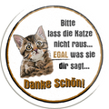 4252024233957	Schilderstore24	 ''Bitte lass die Katze nicht raus''Schilderstore24 Blechschilder sind perfekt als Geschenk zu Weihnachten, Geburtstage, Feiern, Partys, Grillabende, Namenstag, Feiertag, Mädelsabend, Hochzeit. Jederzeit stilvoll im Wohnzimmer, Partykeller, Garage, Praxis, Büro, Café, Hauseingang Haustier Tier Freund knuddelig Zuhause Katze Hund Hamster Meerschwein haustiere
