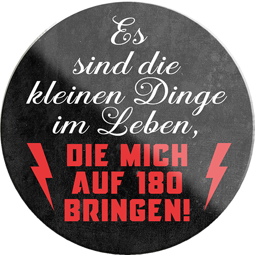 4252024231359	Schilderstore24	 ''Es sind die Kleinen Dinge die auf 180 bringen''Geschenk Weihnachten, Geburtstage, Feiern, Partys, Grillabende, Namenstag, Feiertag, Mädelsabend, Hochzeit Wohnzimmer, Partykeller, Garage, Praxis, Büro, Café, Hauseingang Sarkasmus Ironie Funny Schwarzer Humor faul dumm fun rente lästern teufel