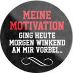 4252024231496	Schilderstore24	 ''Meine Motivation ging heute morgen''Geschenk Weihnachten, Geburtstage, Feiern, Partys, Grillabende, Namenstag, Feiertag, Mädelsabend, Hochzeit Wohnzimmer, Partykeller, Garage, Praxis, Büro, Café, Hauseingang Sarkasmus Ironie Funny Schwarzer Humor faul dumm fun rente lästern teufel